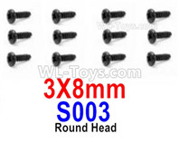 HBX 12895 Parts-Round Head Screws, The size is 3x 8mm, Round Head Self Tapping Screws. Total 12pcs. S003